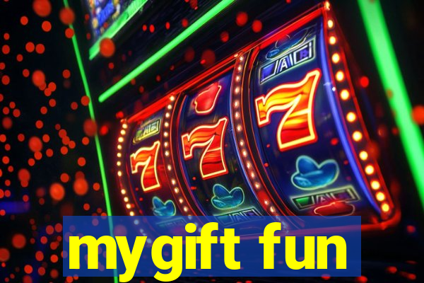 mygift fun